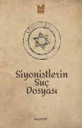 SİYONİSTLERİN SUÇ DOSYASI