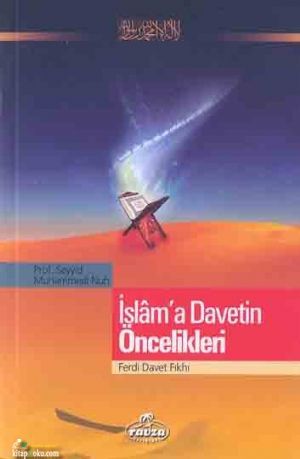 İslam'a Davetin Öncelikleri / Ferdi Davet Fıkhı