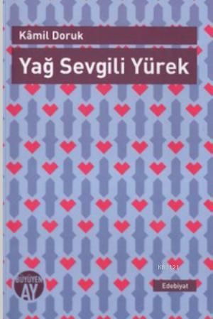 Yağ Sevgili Yürek