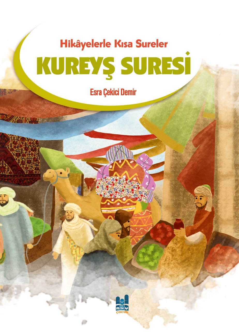 HİKÂYELERLE KISA SURELER KUREYŞ SURESİ