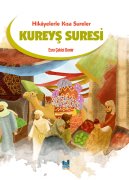 HİKÂYELERLE KISA SURELER KUREYŞ SURESİ