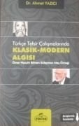 Türkçe Tefsir Çalışmalarında Klasik- Modern Algısı