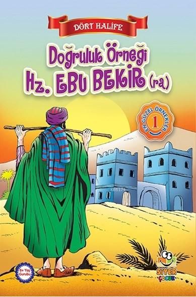 DÖRT HALİFE-DOĞRULUK ÖRNEĞİ HZ.EBU BEKİR(r.a)