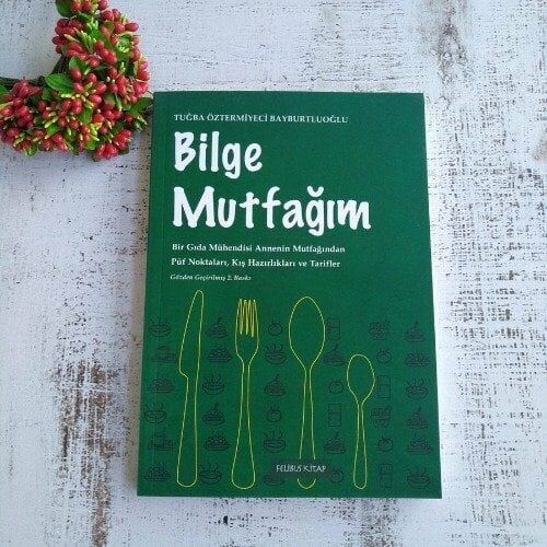 Bilge Mutfağım - Kış Hazırlıkları (Gözden geçirilmiş 2. baskı)