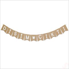 Dişim Çıktı Kraft Banner - 180 cm