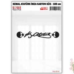 Kemal Atatürk İmza, Karton - 1 mt