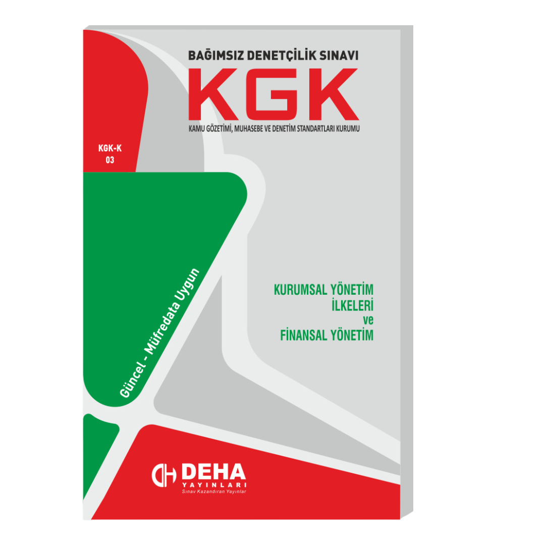 KGK Bağımsız Denetçi Sınavlarına Hazırlık Kurumsal Yönetim İlkeleri ve Finansal Yönetim Konu Anlatımlı Kitap