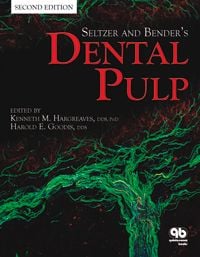Seltzer and Bender’s Dental Pulp, Second Edition