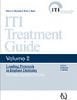 ITI Treatment Guide, Vol II: Loading Protocols in