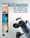 Precision in Dental Esthetics: Clinical and Labora