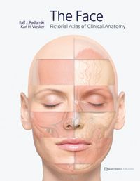 The Face Pictorial Atlas of Clinical Anatomy