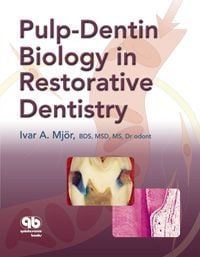 Pulp-Dentin Biology in Restorative Dentistry