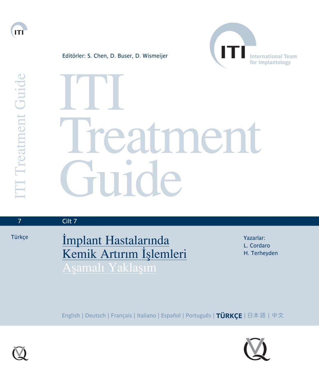 ITI Treatment Guide VOL 7 - İmplant Hastalarında Kemik Artırım İşlemleri Aşamalı Yaklaşım