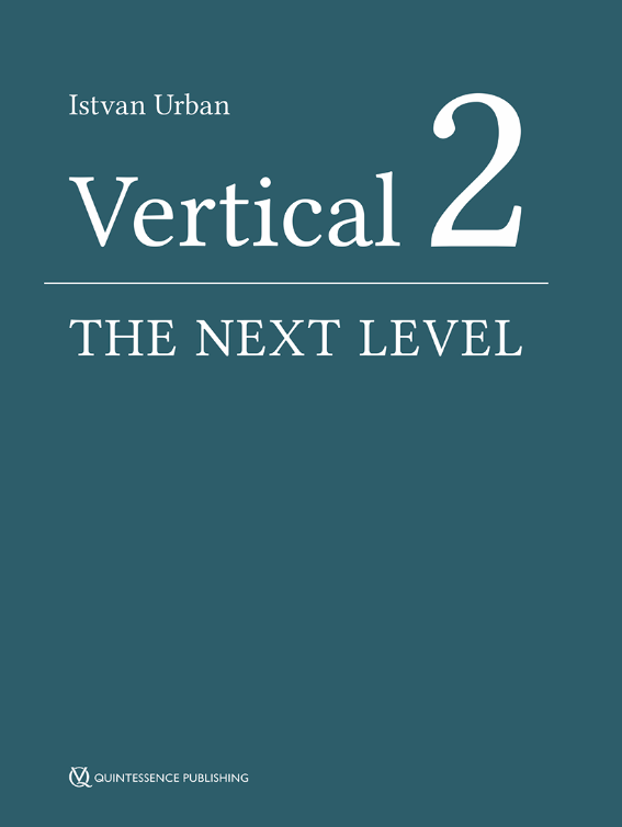 Vertical 2: The Next Level of Hard and Soft Tissue Augmentation