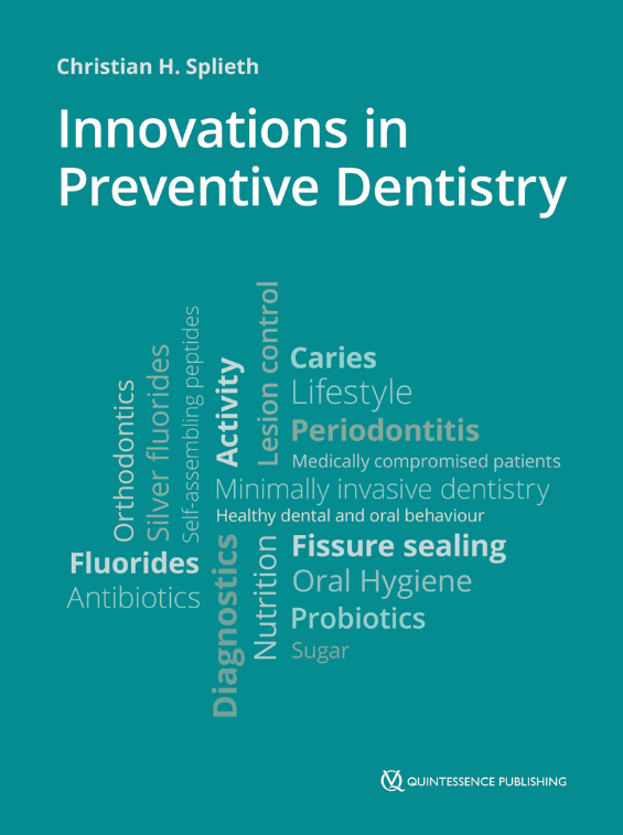 Innovations in Preventive Dentistry