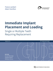 Immediate Implant Placement and Loading – Single or Multiple Teeth Requiring Replacement - ITI 14