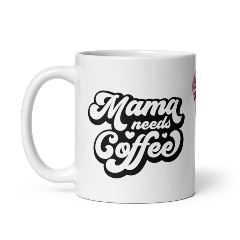 Mama Needs Coffee Temalı Anneler Gününe Özel Seramik Kupa Bardak