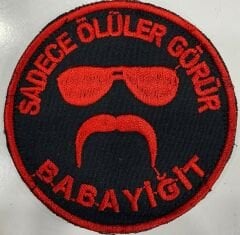 ''SADECE ÖLÜLER GÖRÜR BABAYİĞİT'' Yazısı Cırtlı Nakış İşleme Combat için Arma, Patch, Peç Model