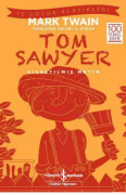 İş Çocuk Klasikleri / Tom Sawyer – Kısaltılmış Metin - İş Bankası Çocuk