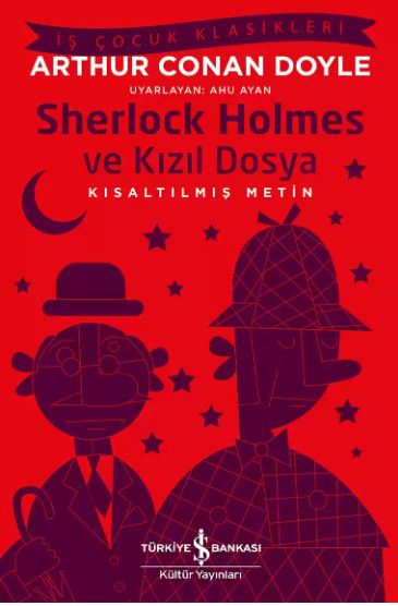 İş Çocuk Klasikleri / Sherlock Holmes ve Kızıl Dosya  - İş Bankası Çocuk