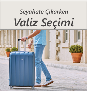 Bavul ve Seyahat Çantası Seçimi