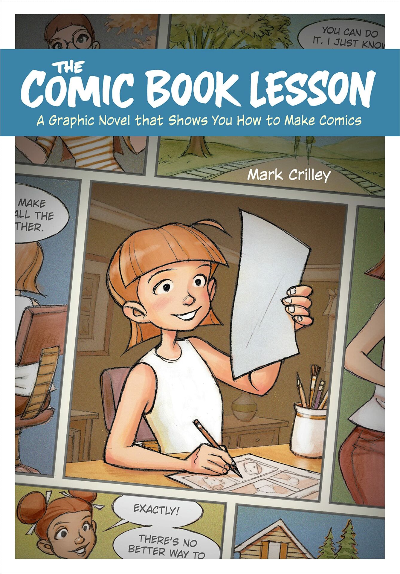 The Comic Book Lesson: A Graphic Novel That Shows You How to Make