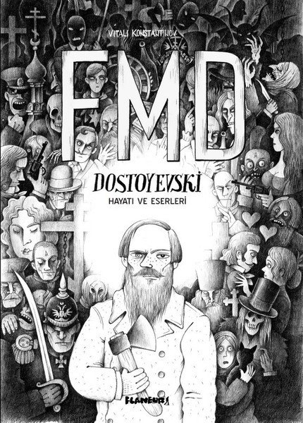 FMD Dostoyevski-Hayatı ve Eserleri