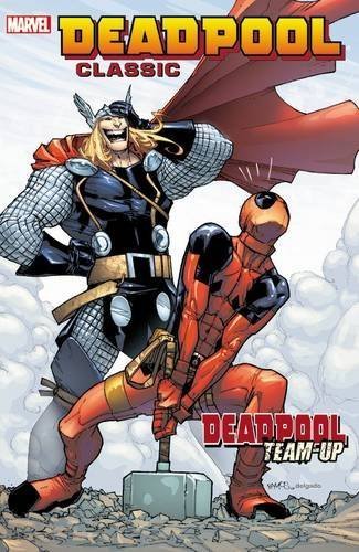 Deadpool Classic Vol. 13 Deadpool Team-Up