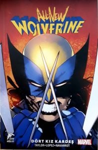 Marvel - All New Wolverine Cilt 1 | Dört Kız Kardeş