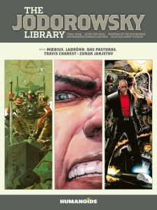 The Jodorowsky Library: Book Three: Final Incal • After the Incal • Metabarons Genesis: Castaka • Weapons of the Metabaron • Selected Short Stories