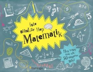 İşte Bunlar Hep Matematik