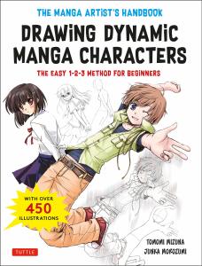 The Manga Artist's Handbook: Drawing Dynamic Manga Characters: The Easy 1-2-3 Method for Beginners