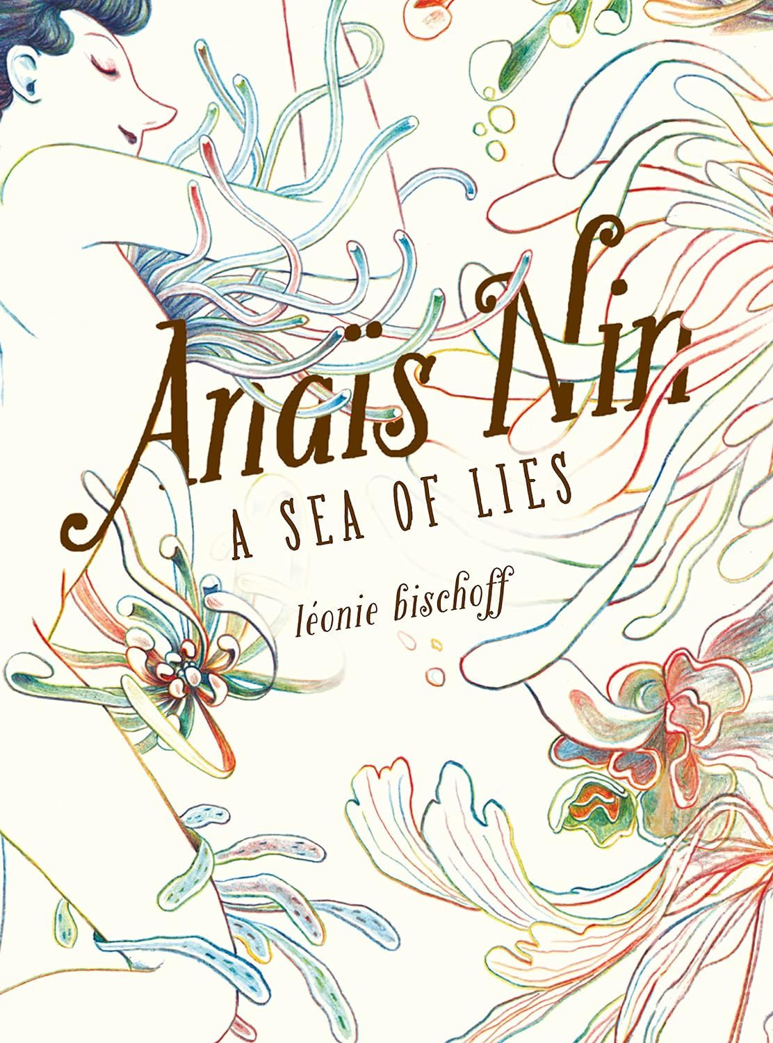 Anaïs Nin: A Sea of Lies