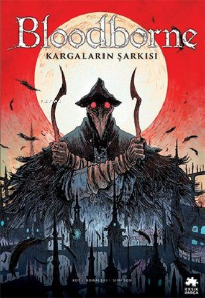 Bloodborne 3: Kargaların Şarkısı