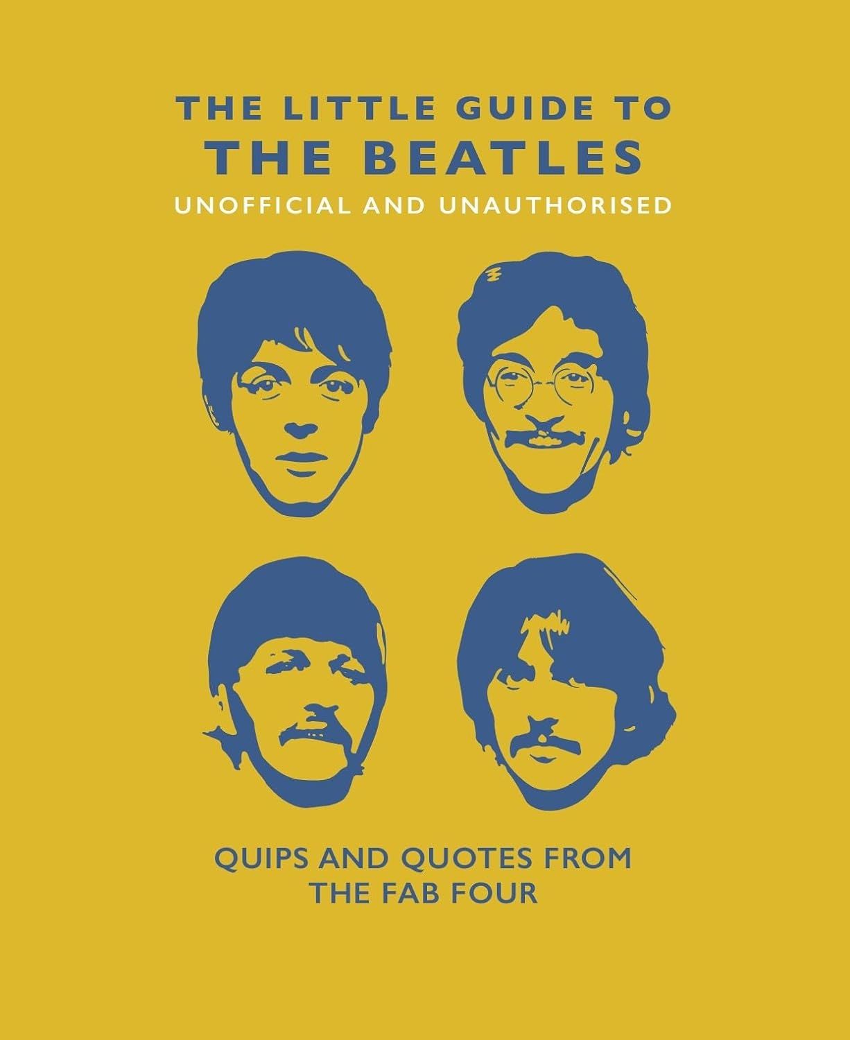 The Little Book of the Beatles : Quips and Quotes from the Fab Four
