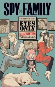 Spy x Family: The Official Guide ― Eyes Only