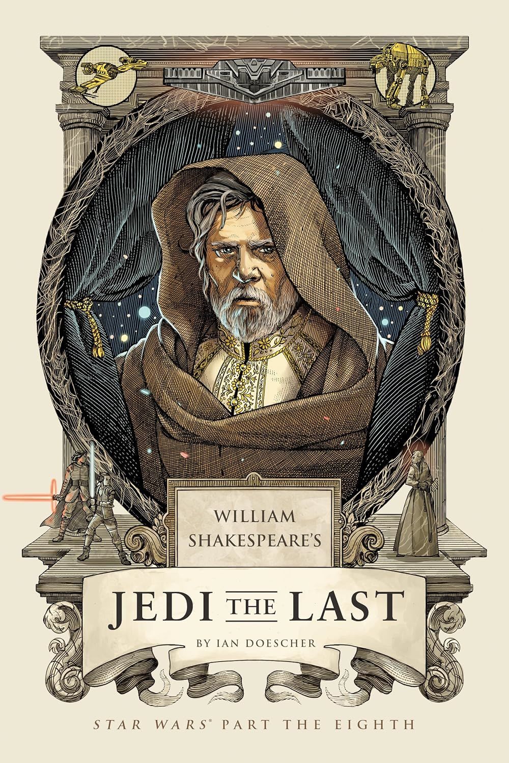 William Shakespeare's Jedi the Last: Star Wars Part the Eighth