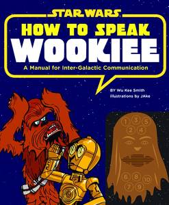 HOW TO SPEAK WOOKIEE HC