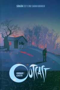 Outcast - Sürgün Cilt 1 Onu Saran Karanlık