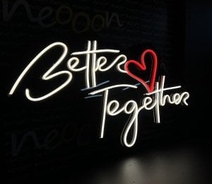 Better Together Neon Yazı