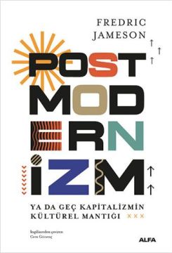 Alfa Yayınları - Postmodernizm - (Fredric Jameson)