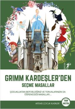 Artemis Yayınları - Grimm Kardeşler’den Seçme Masallar - (Grimm Kardeşler)