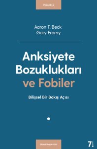 Anksiyete Bozuklukları ve Fobiler