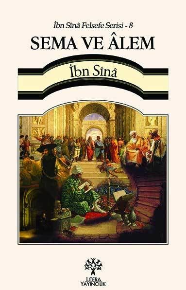 SEMA ve ÂLEM - İbn Sînâ Felsefe Serisi 8