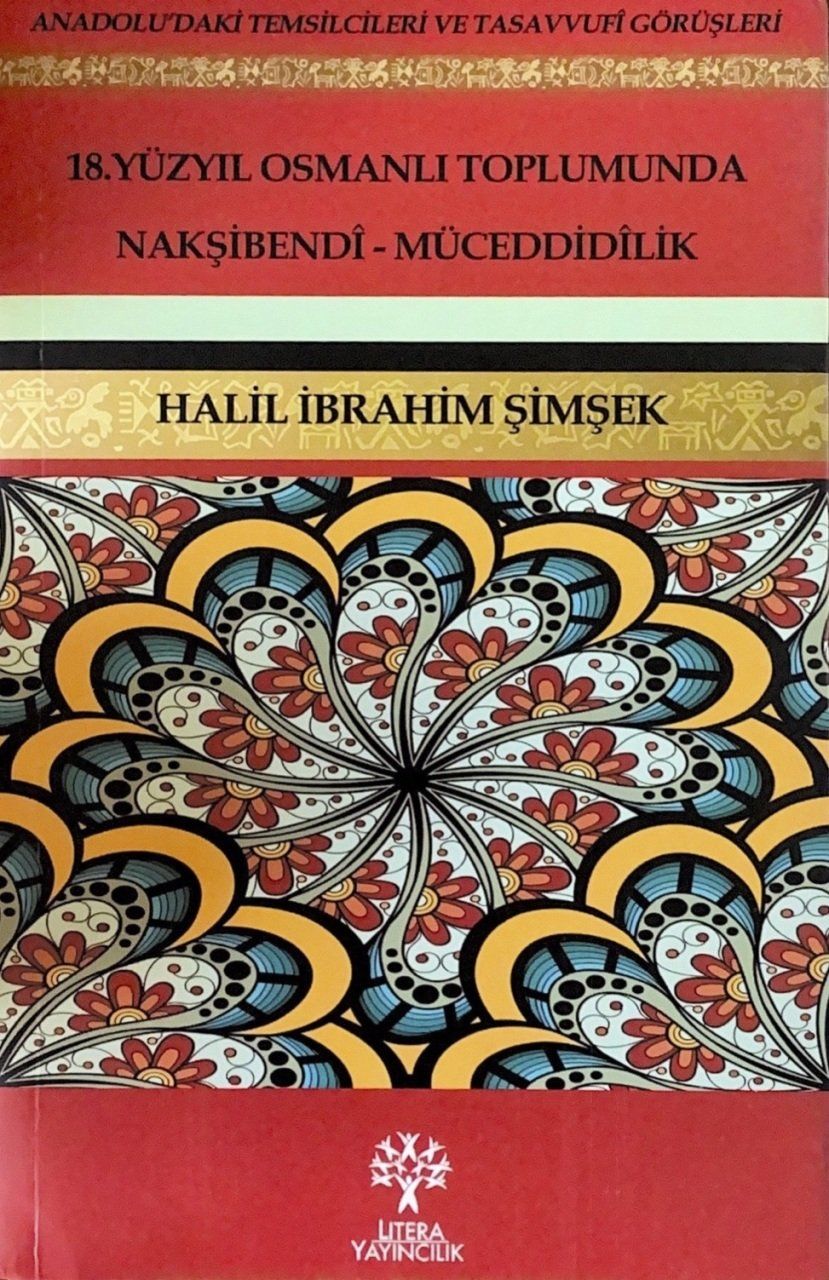 18. Yüzyıl Osmanlı Toplumunda Nakşibendî-Müceddidîlik