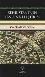 Şehristânî'nin İbn Sînâ Eleştirisi