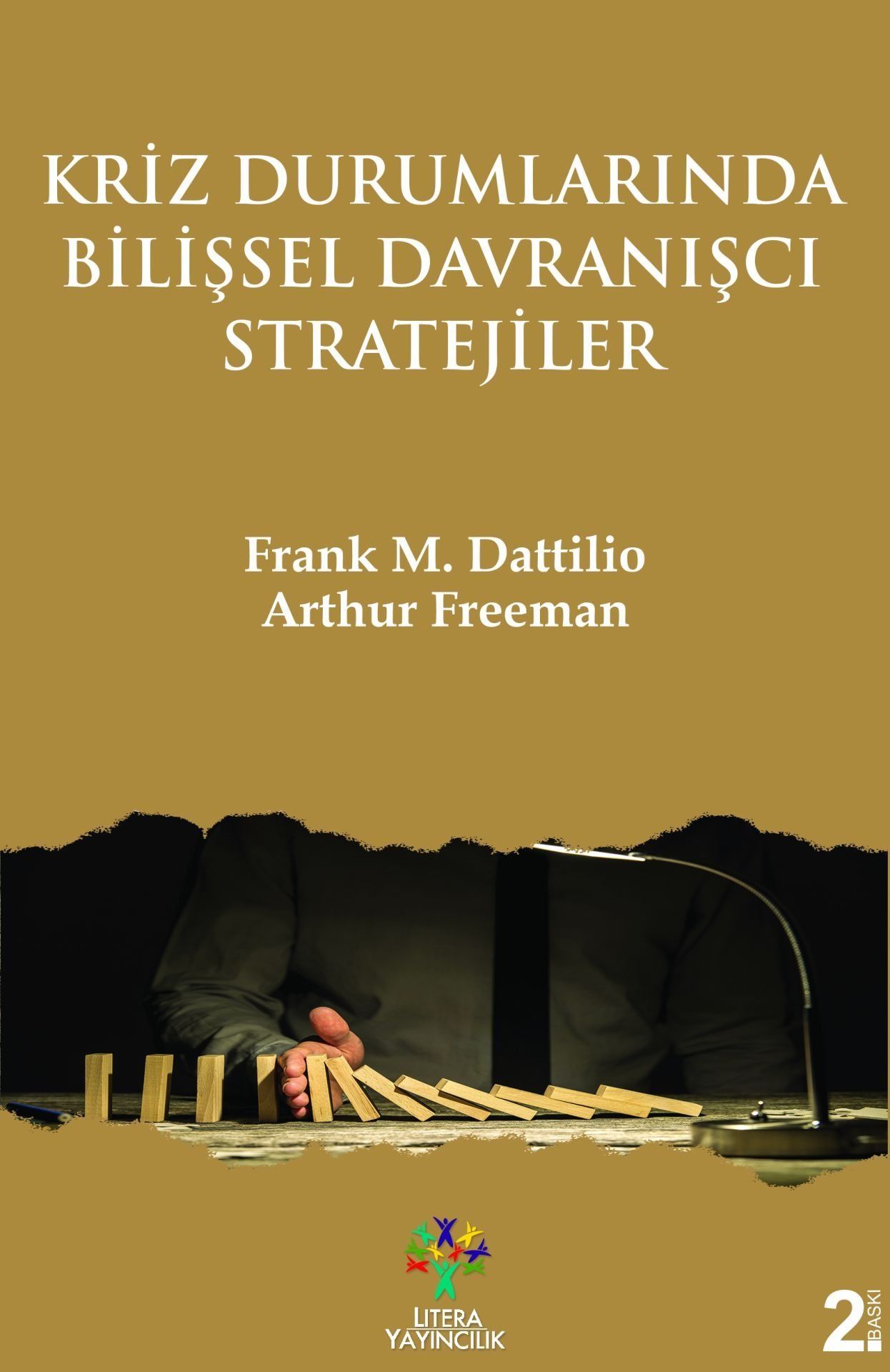 Kriz Durumlarında Bilişsel Davranışçı Stratejiler