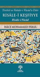 RİSÂLE-İ KEŞFİYYE - Tevhid ve Vahdet-i Vücûd'a Dâir