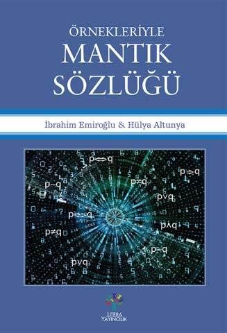 Örnekleriyle Mantık Sözlüğü