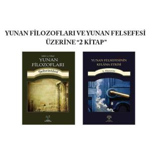 YUNAN FİLOZOFLARI VE YUNAN FELSEFESİ  ÜZERİNE ''2 KİTAP''